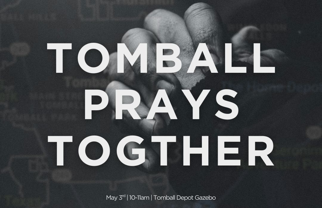 Tomball Prays Together