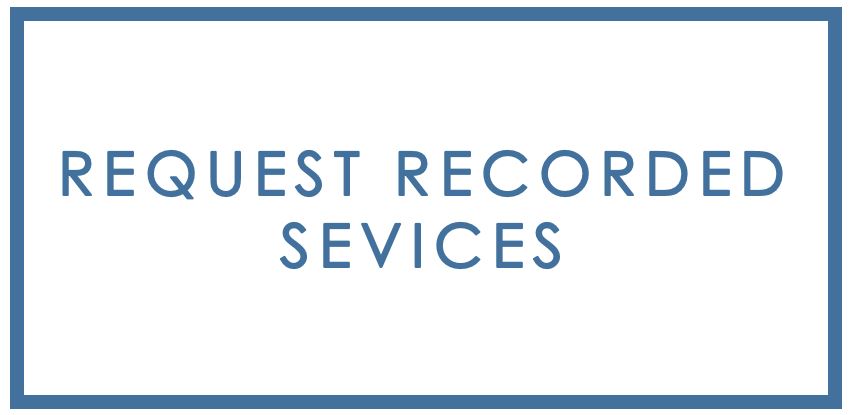 Request Recorded Service.JPG