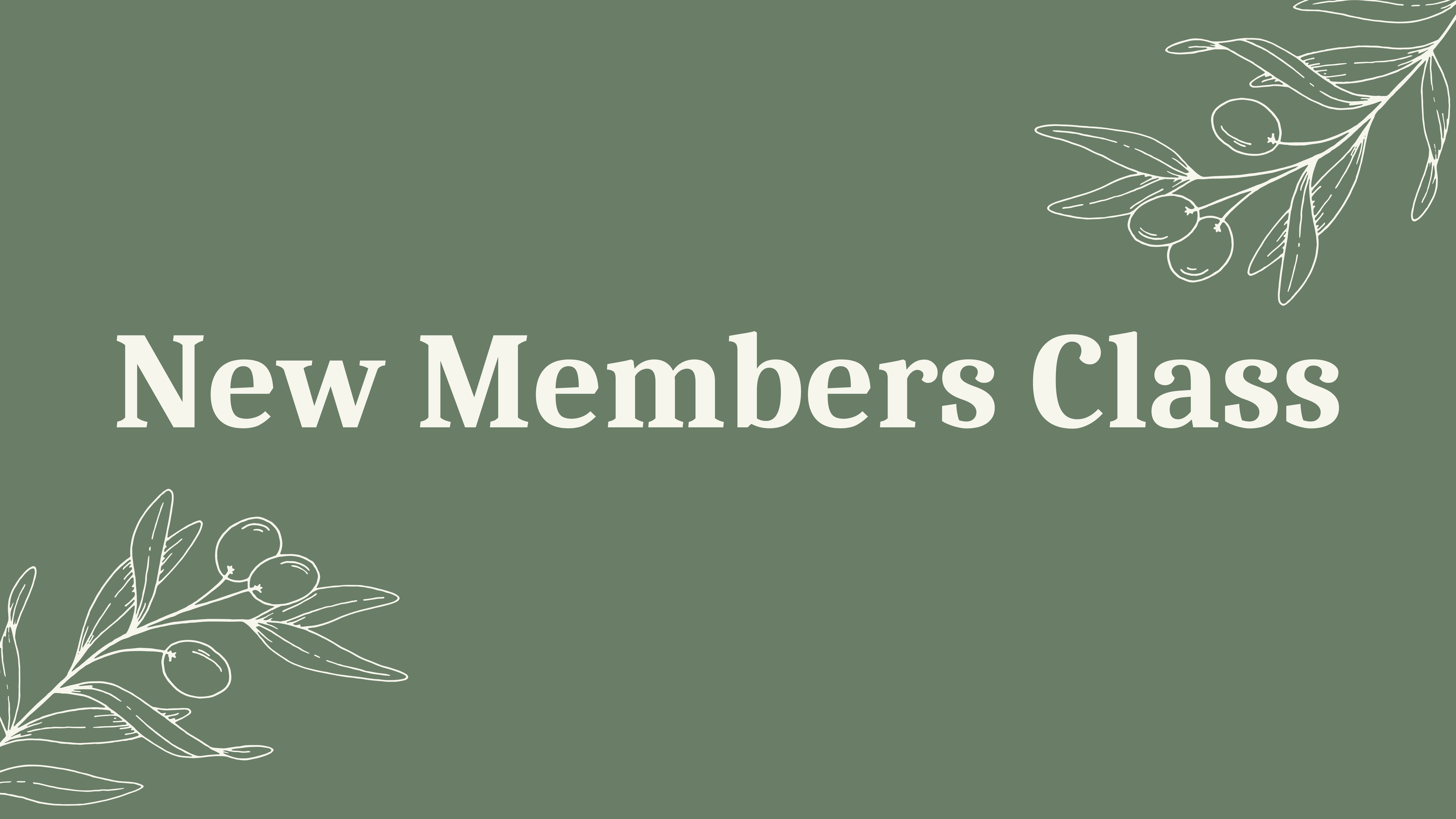 Copy of New Members Class 2026