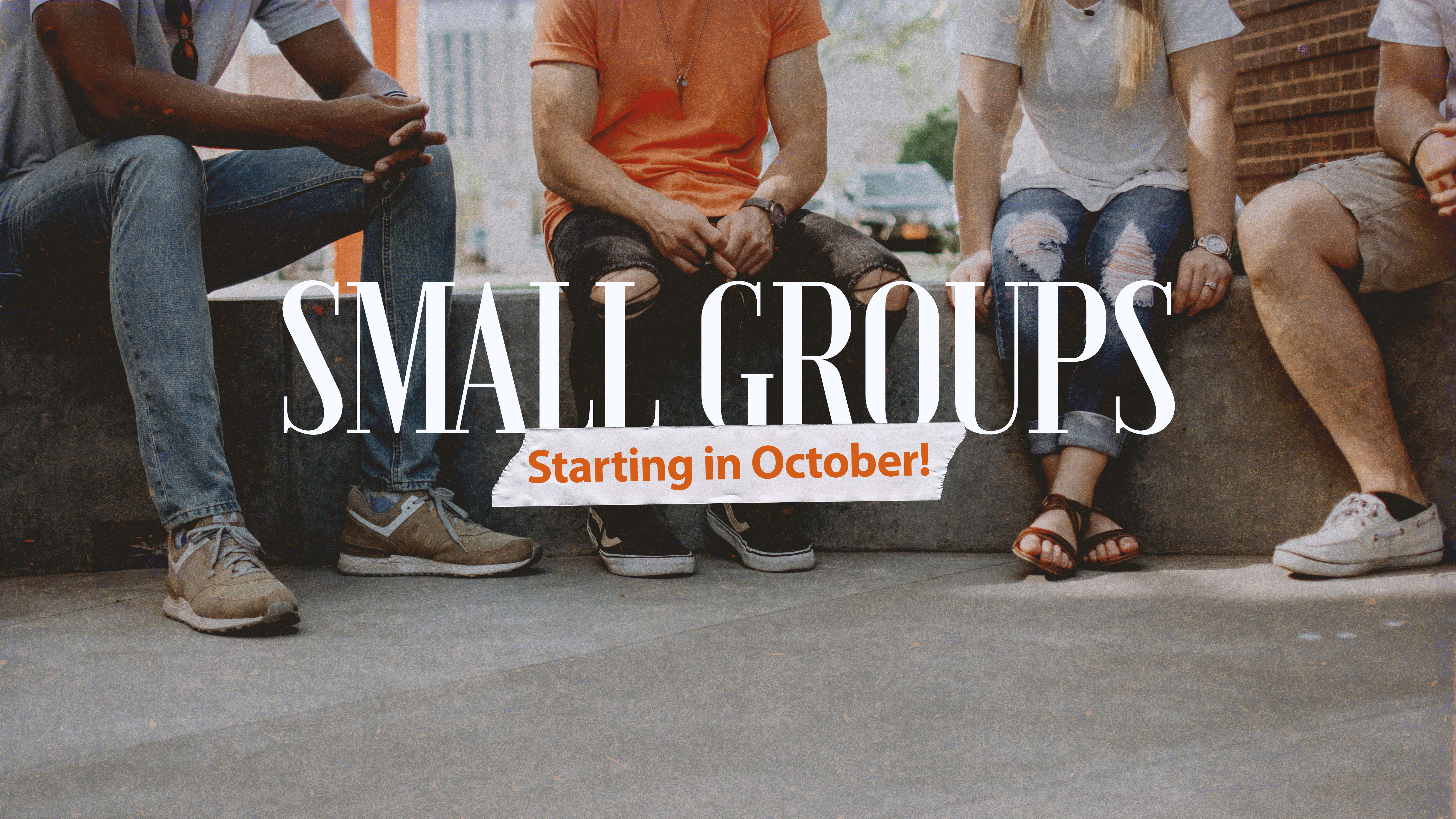 Small Groups October