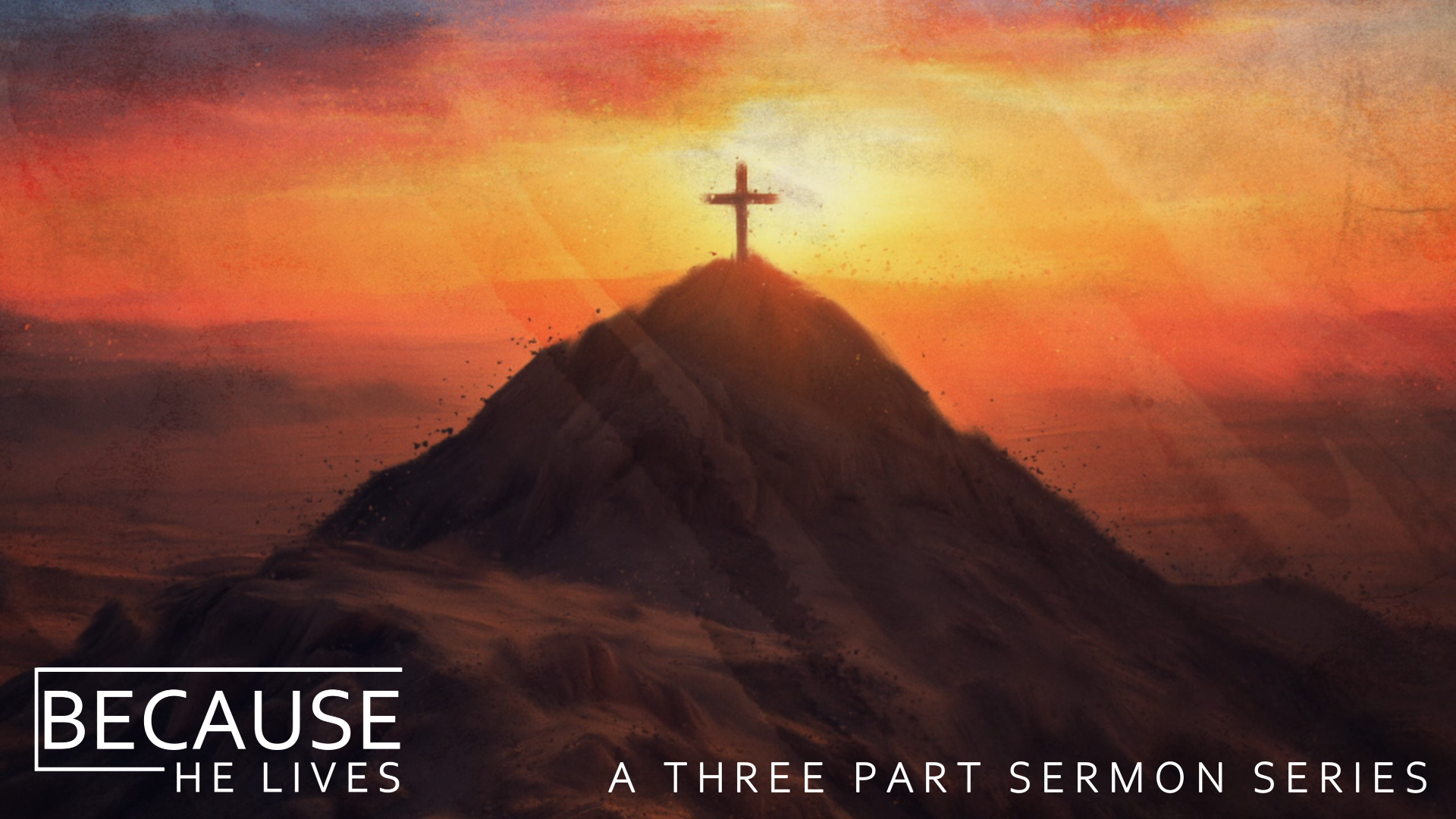 Because He Lives banner