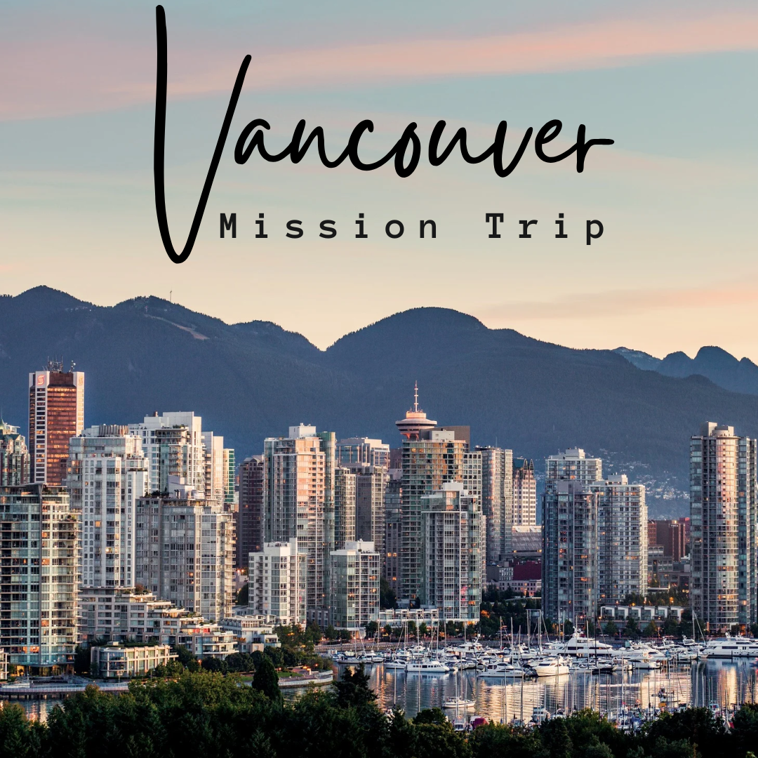Vancouver Mission Trip (1080 x 1080 px)