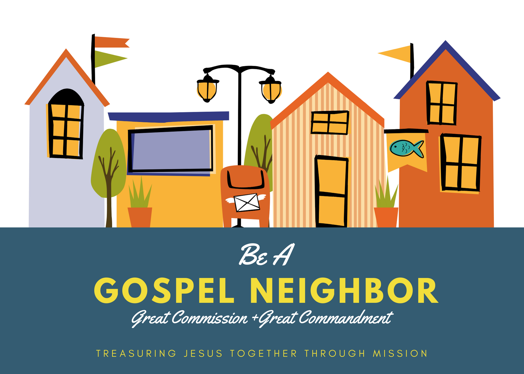 Be A Gospel Neighbor banner