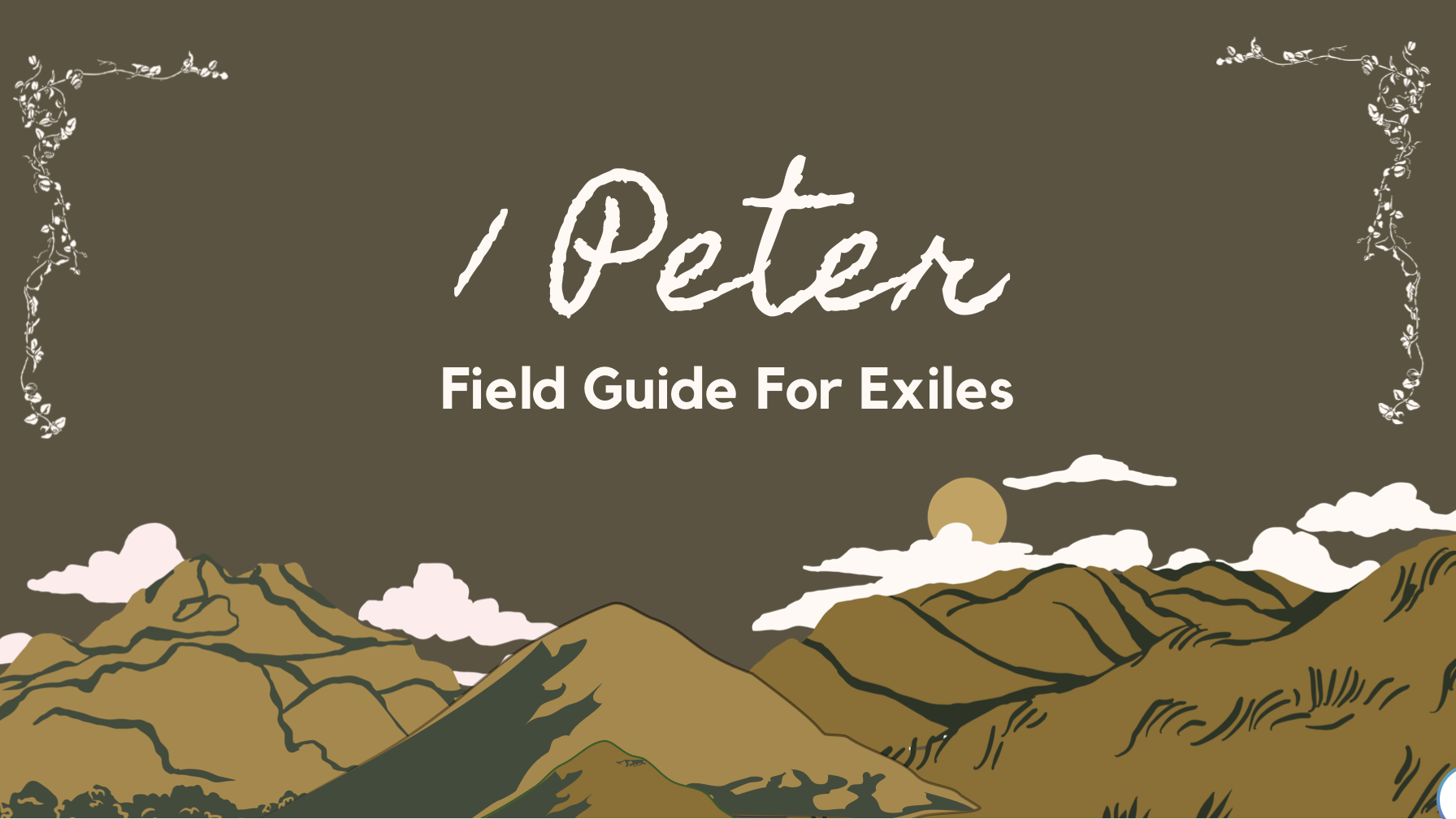I Peter: A Field Guide For Exiles banner