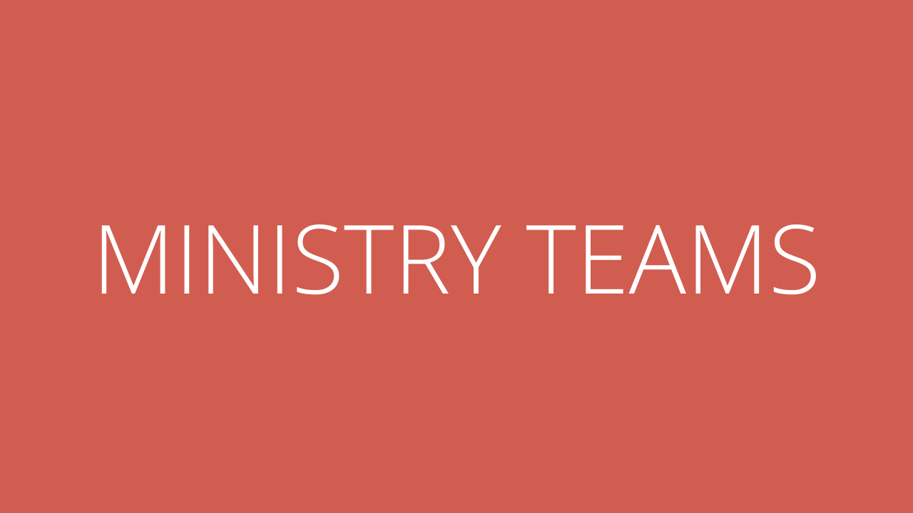 MINISTRY TEAMS 1