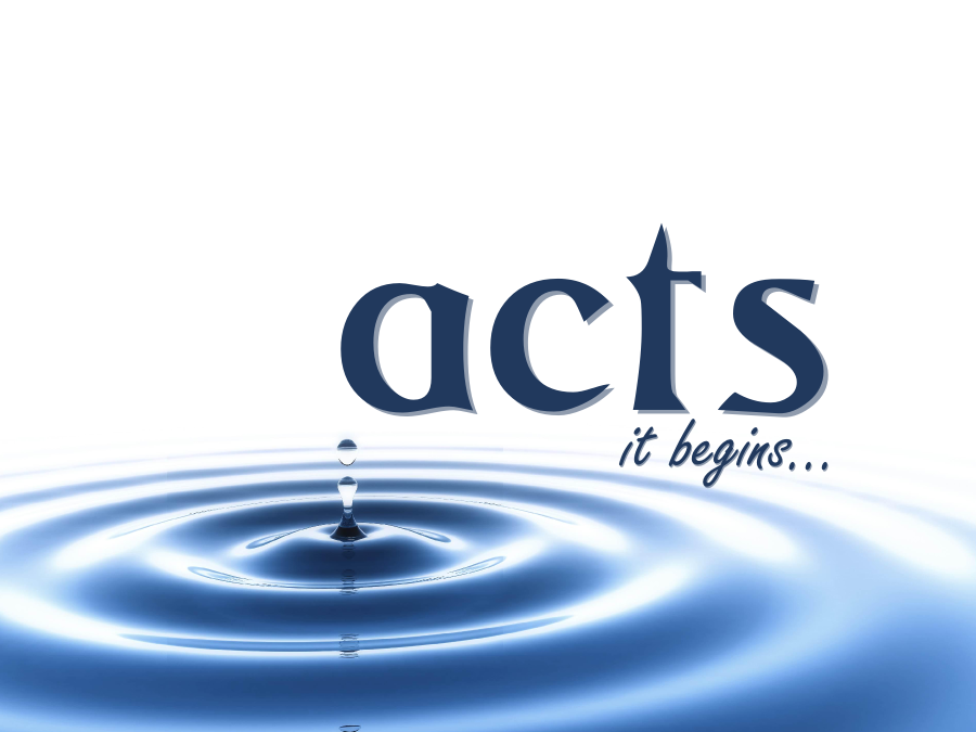 ACTS: It Begins ...  banner