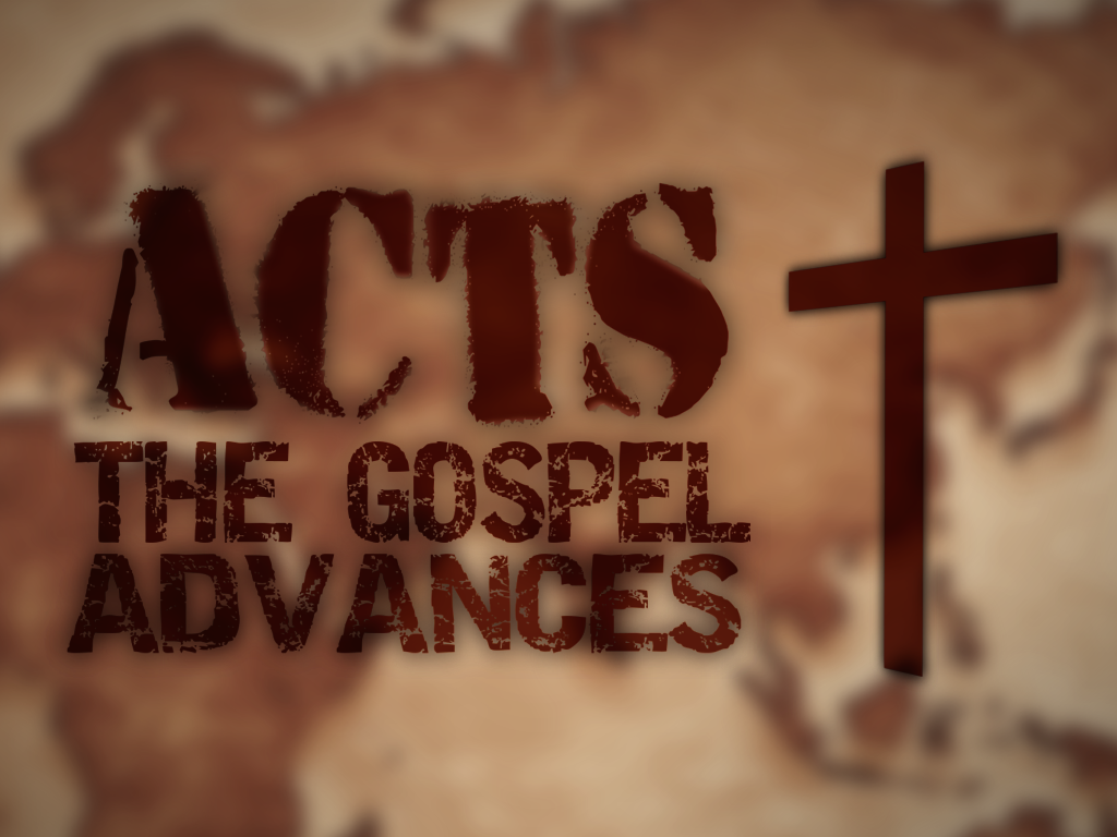 ACTS: The Gospel Advances banner