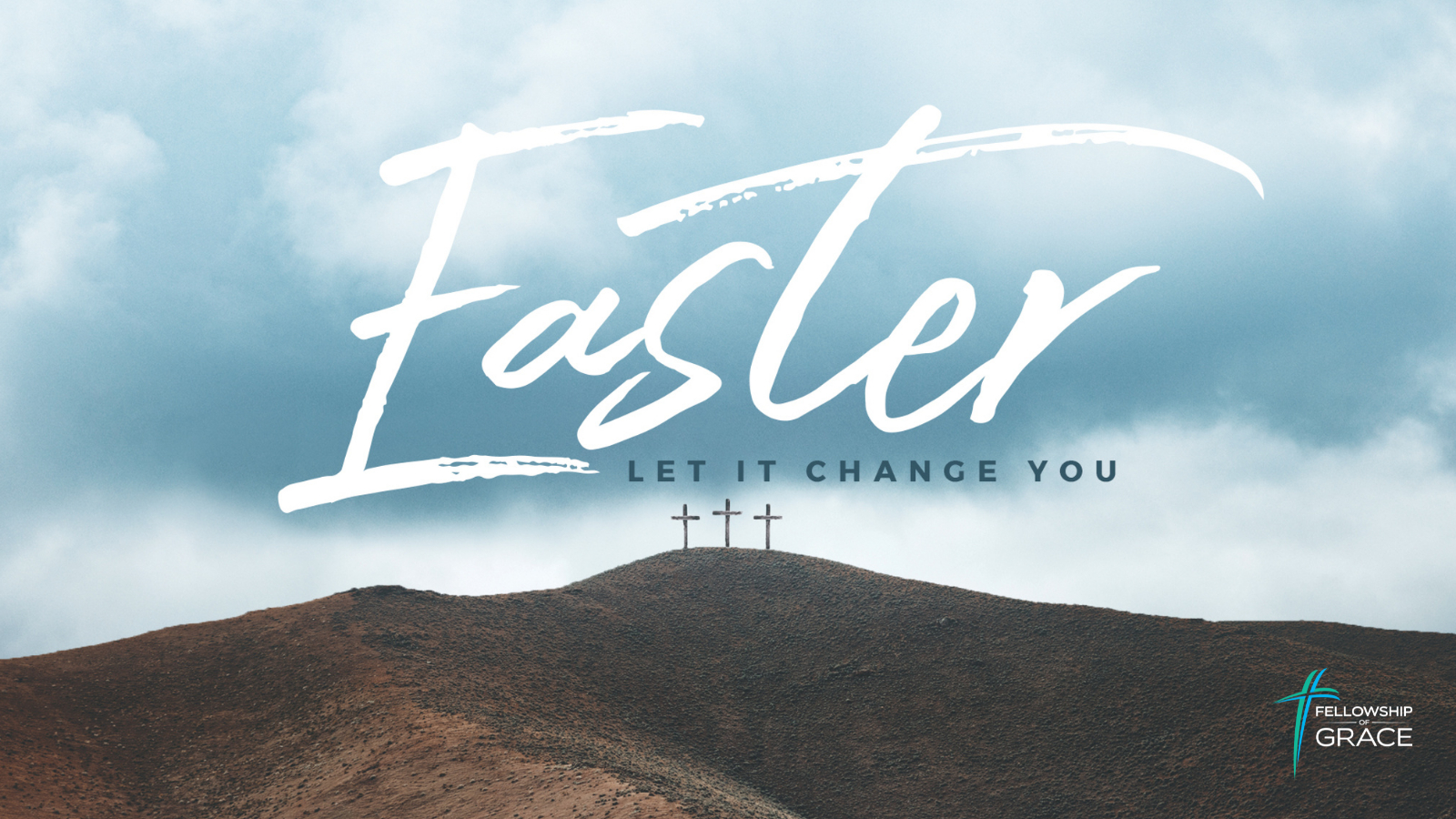 Easter: Let It Change You banner