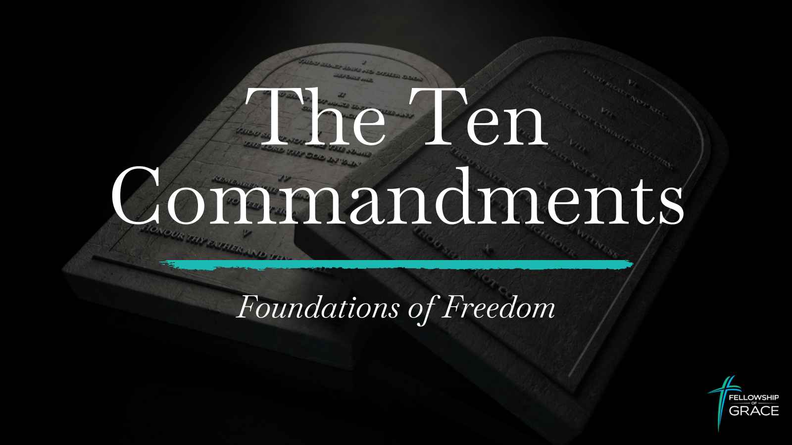 The Ten Commandments: Foundations of Freedom banner