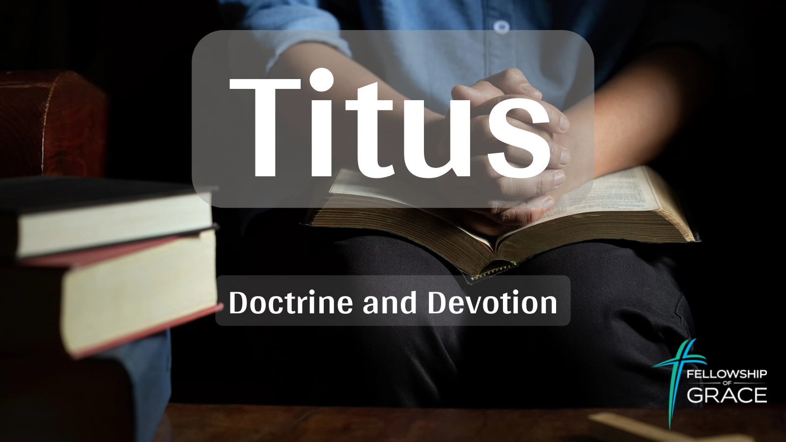 Titus: Doctrine & Devotion