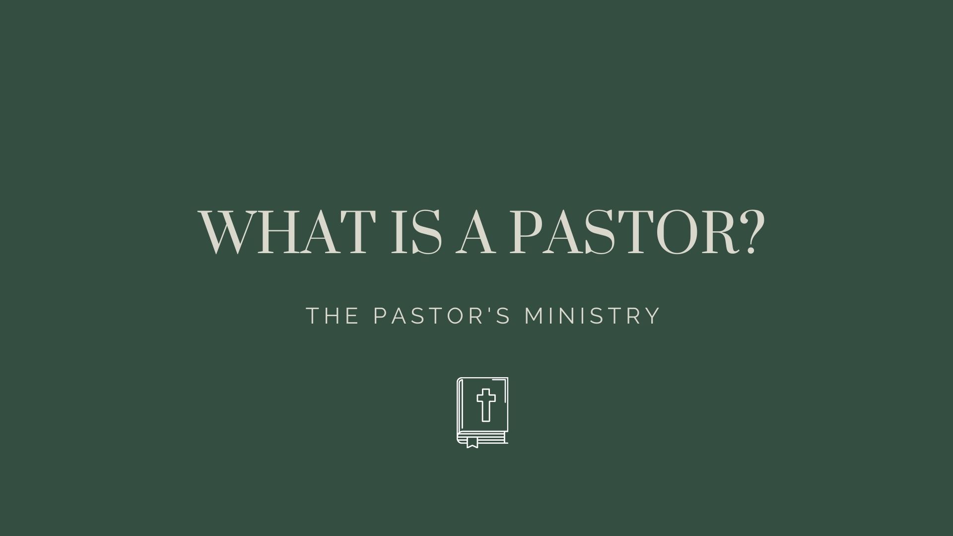 What is a Pastor? banner