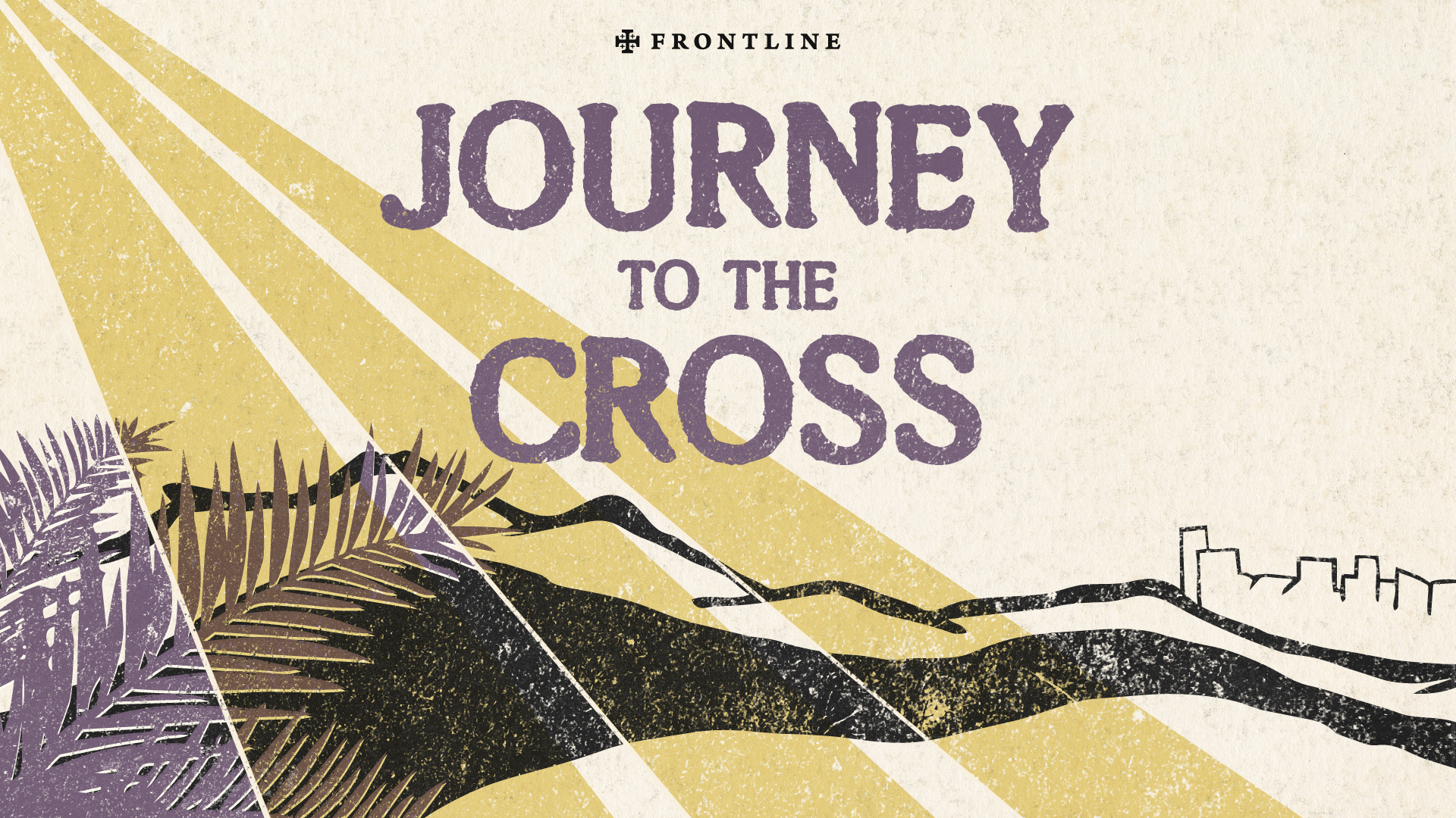 Lent: Journey to the Cross