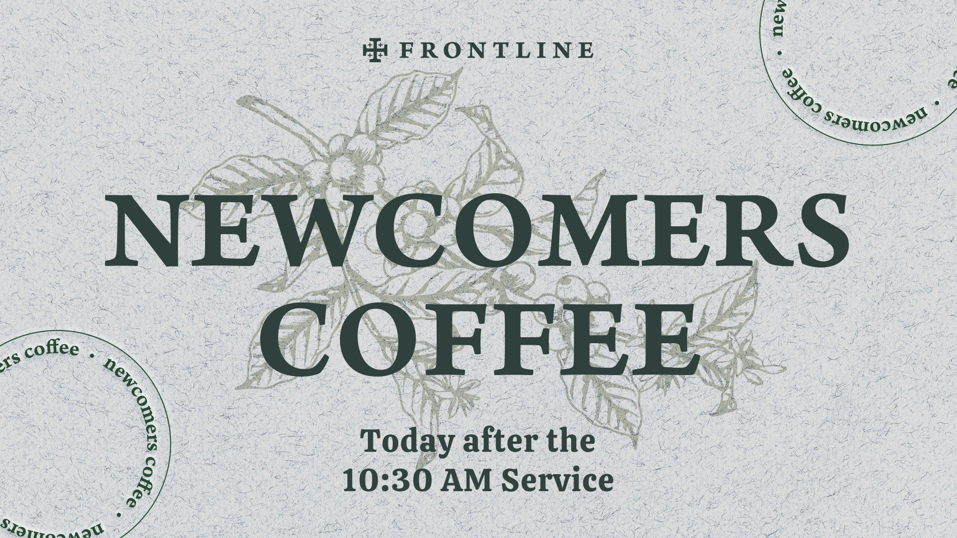 Newcomers Coffee - TODAY image