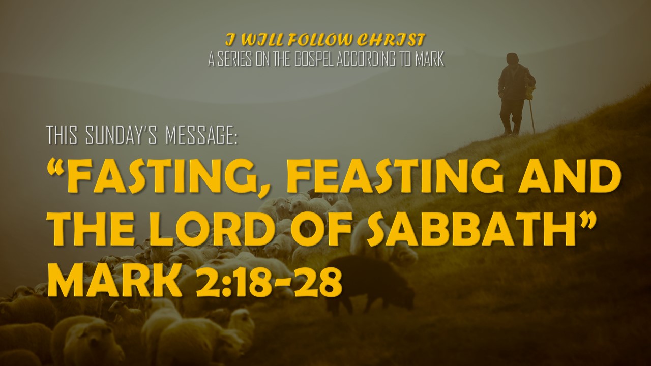 fasting, feasting, and the lord of sabbath