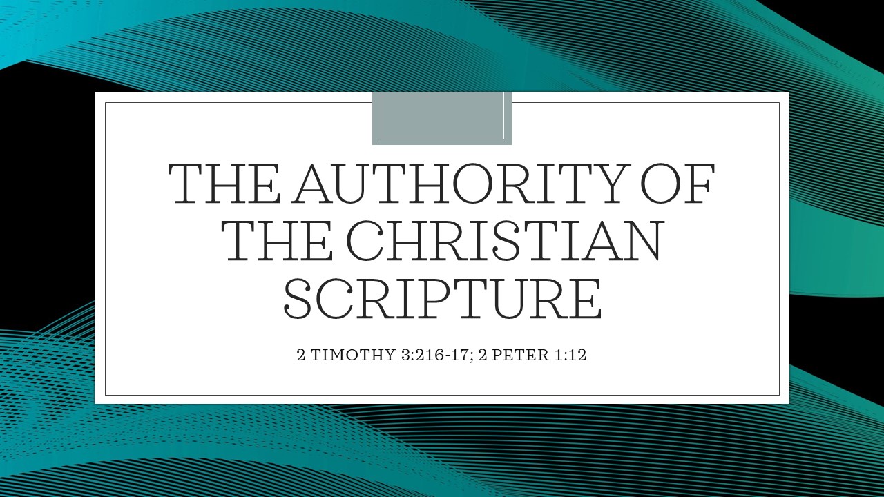 the authority of the christian scripture