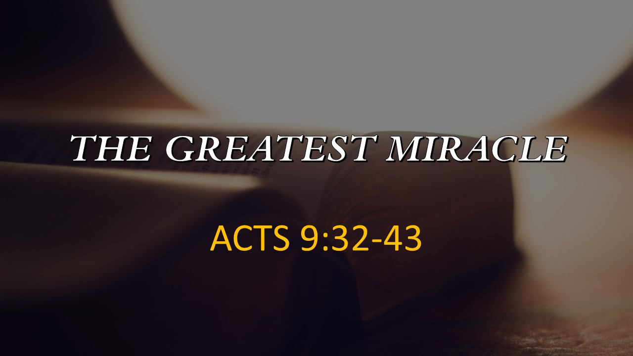 the greatest miracle