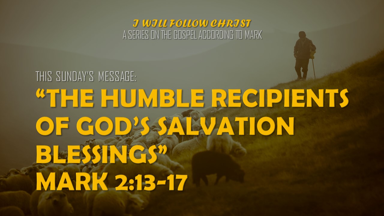 THE HUMBLE RECIPIENTS OF GOD'S SALVATION BLESSINGS