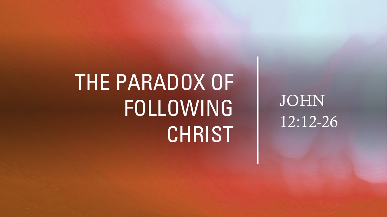 the paradox of following Christ