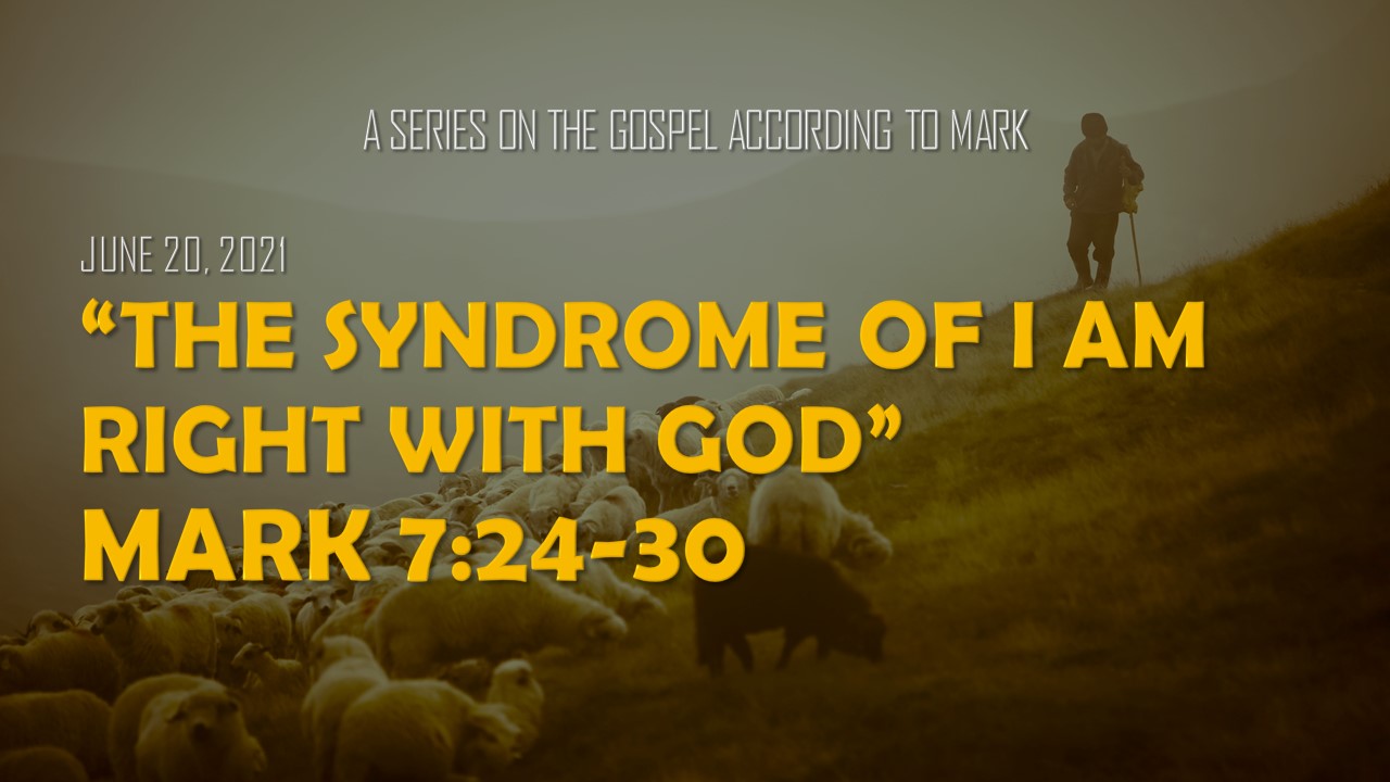 the syndrome of i am right with God