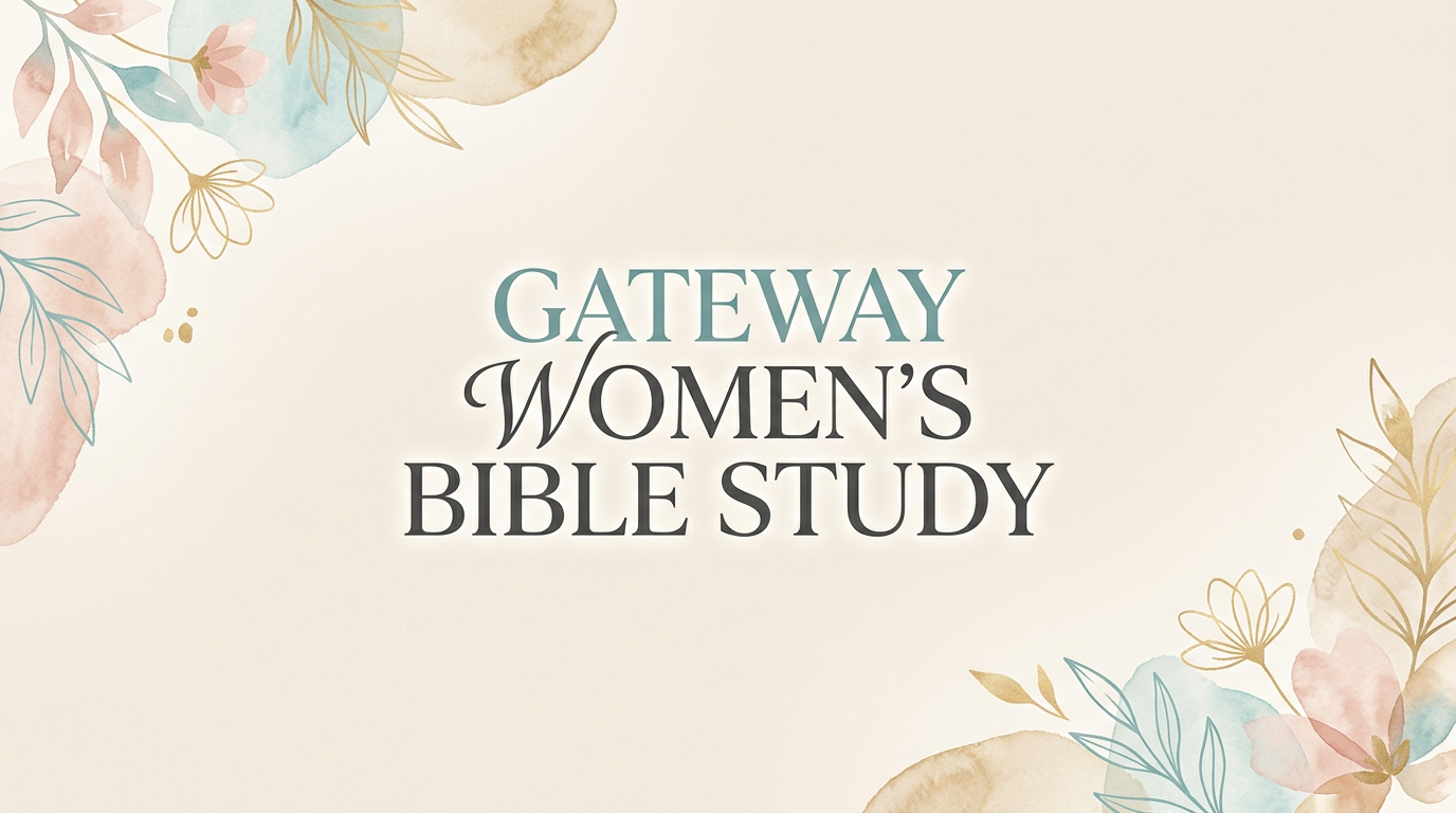 Gateway Women's Bible Study 2026