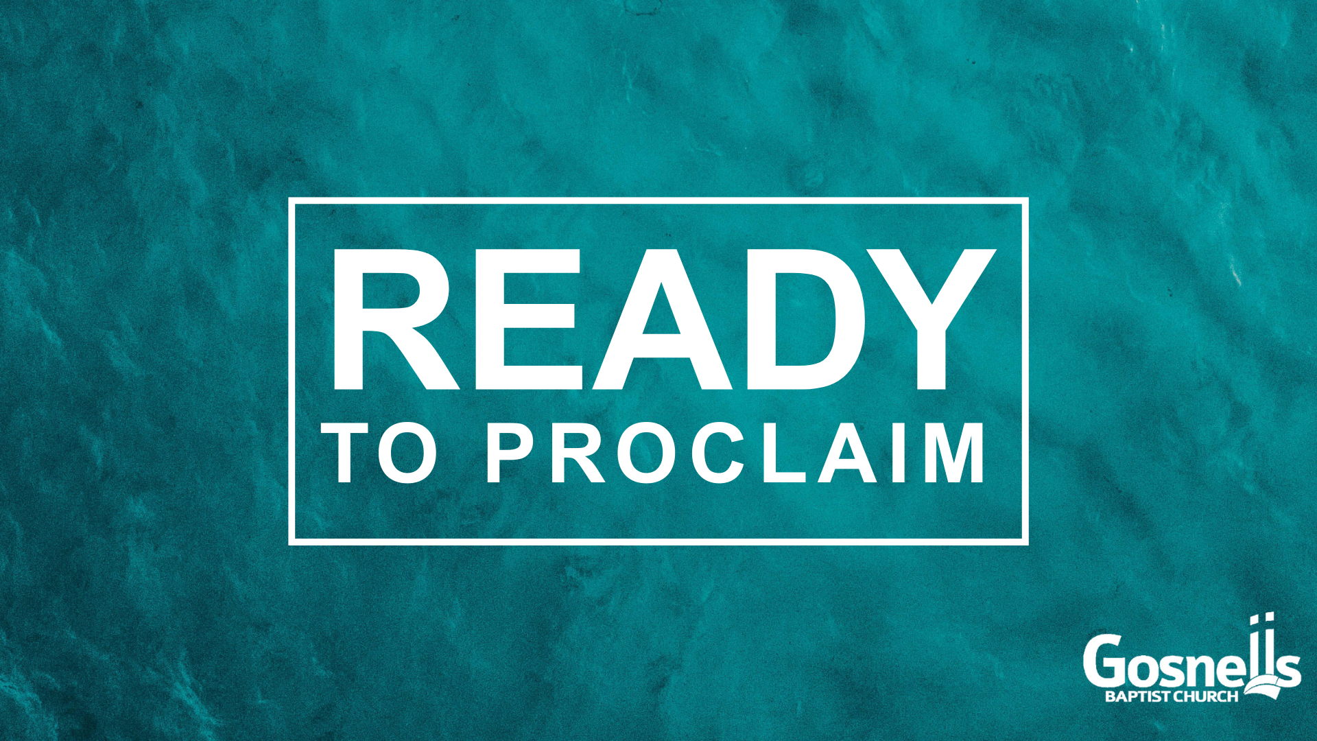 Ready to Proclaim series image