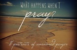 What Happens When I Pray? banner