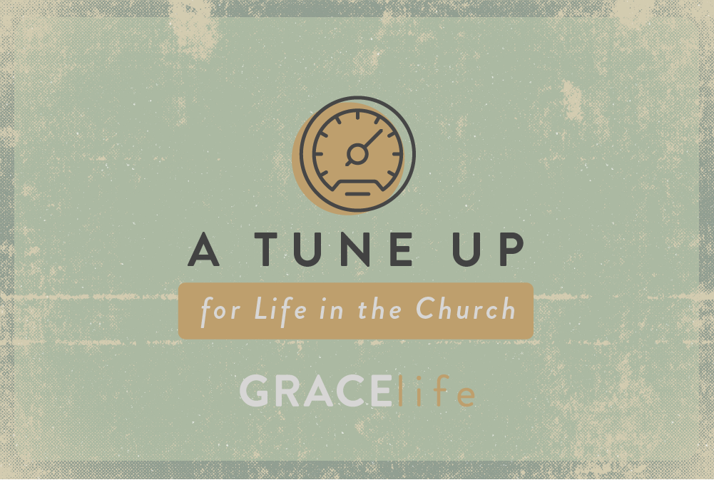 A Tune Up for Life in the Church banner