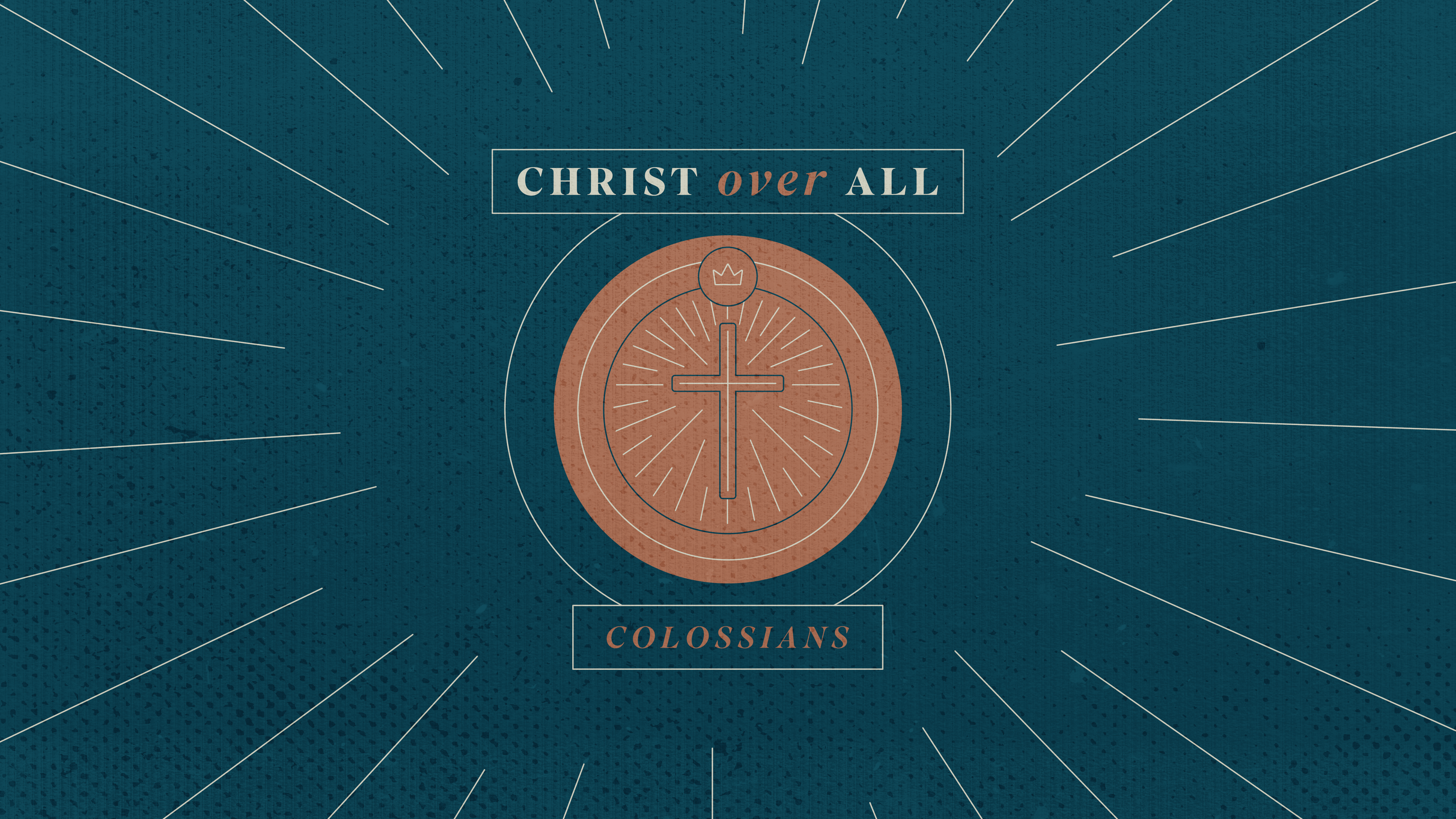 Christ Over All - Colossians banner