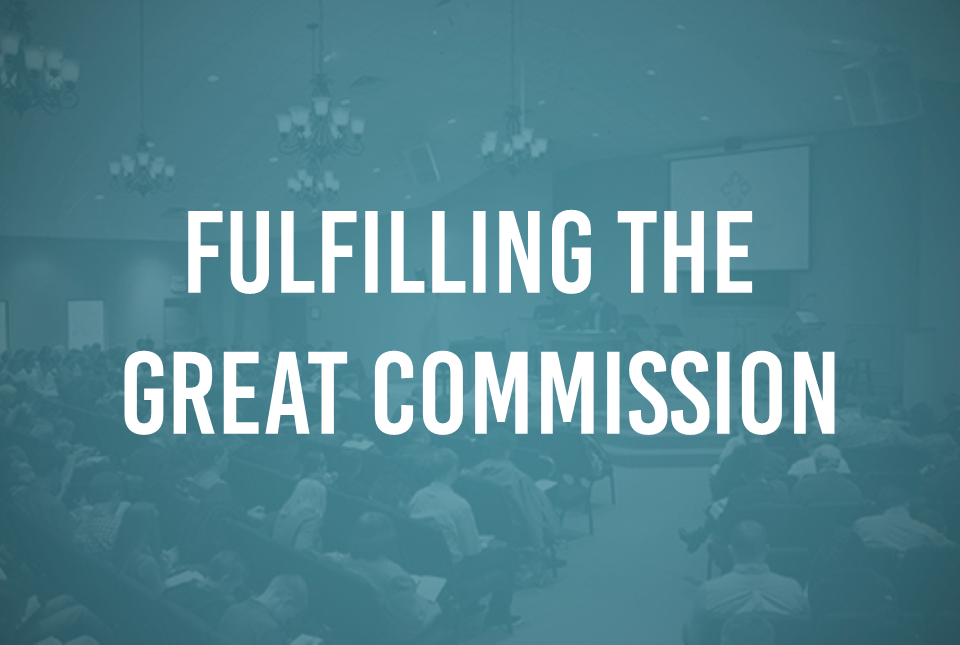 Fulfilling the Great Commission
