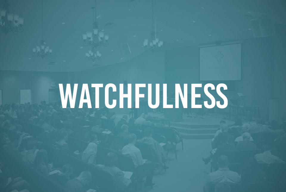 Watchfulness