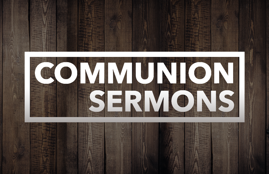 Communion Sermons banner