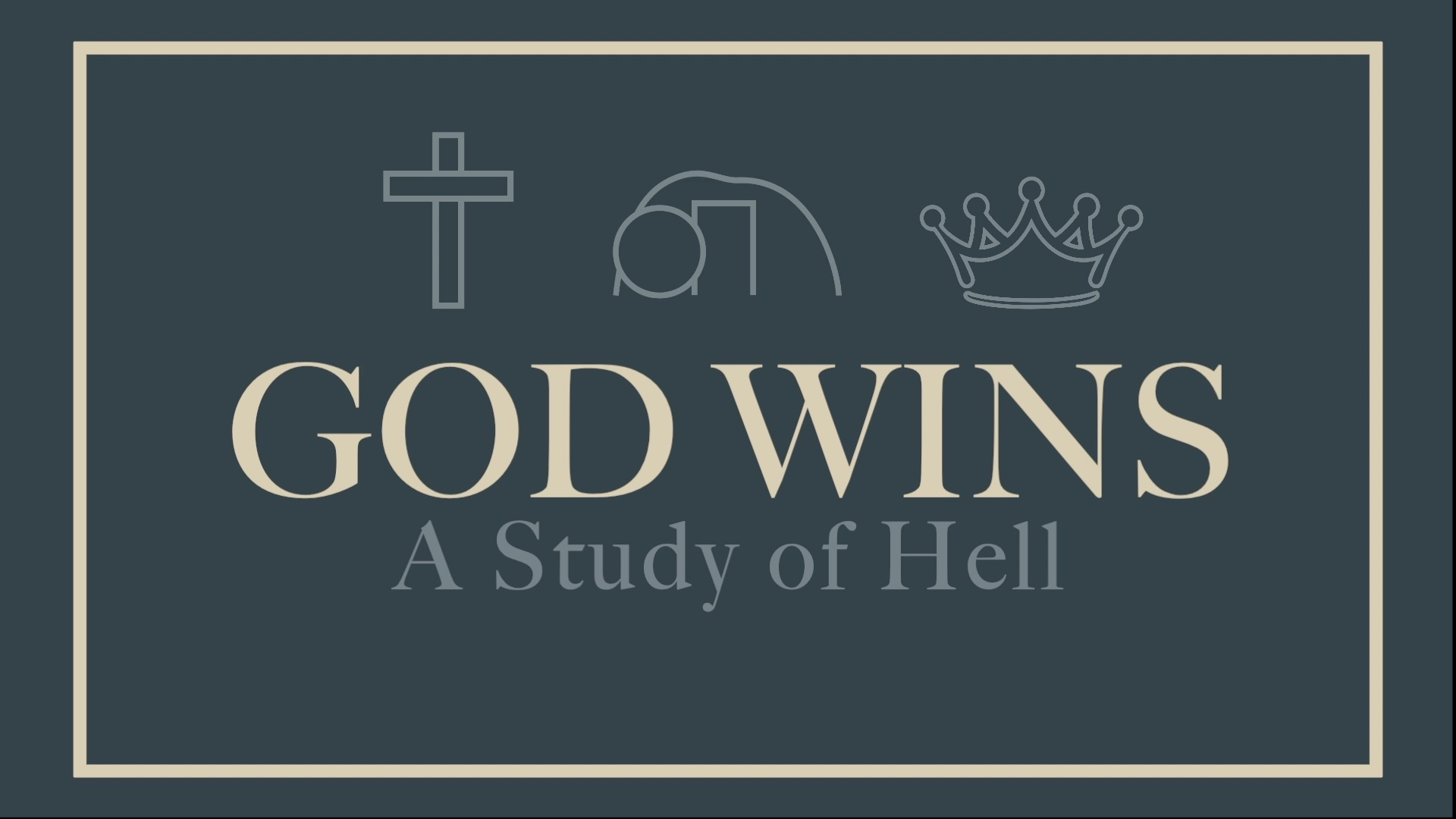 God Wins: A Study of Hell banner
