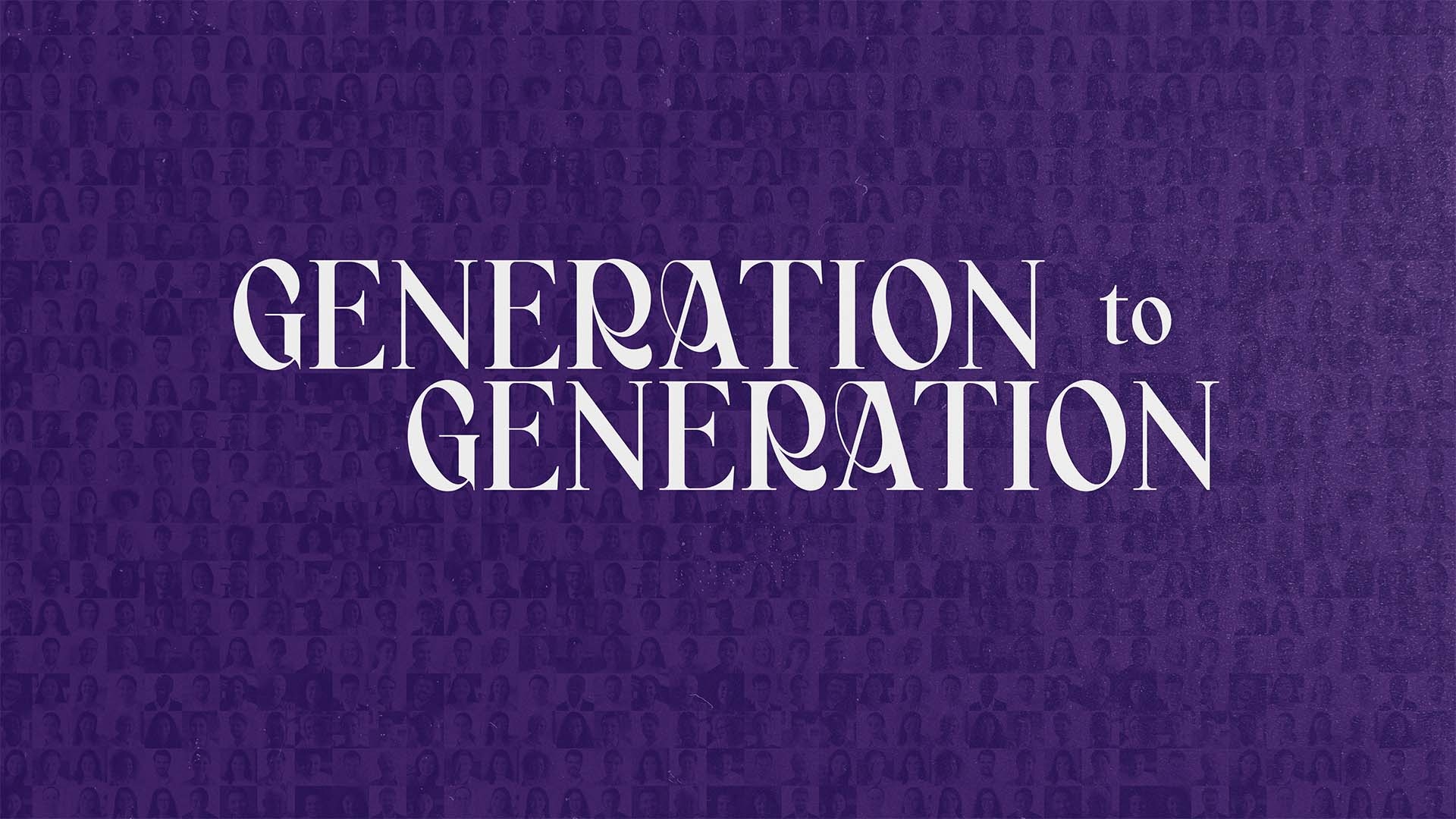 Generation to Generation banner