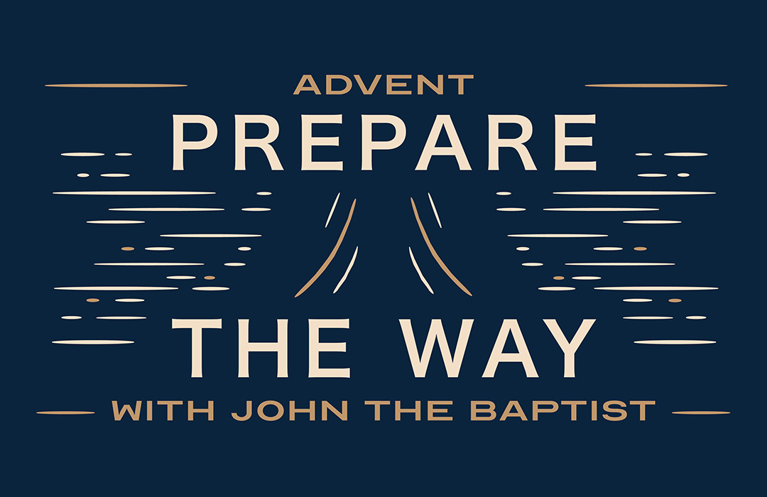 Prepare the Way: Advent with John the Baptist series image