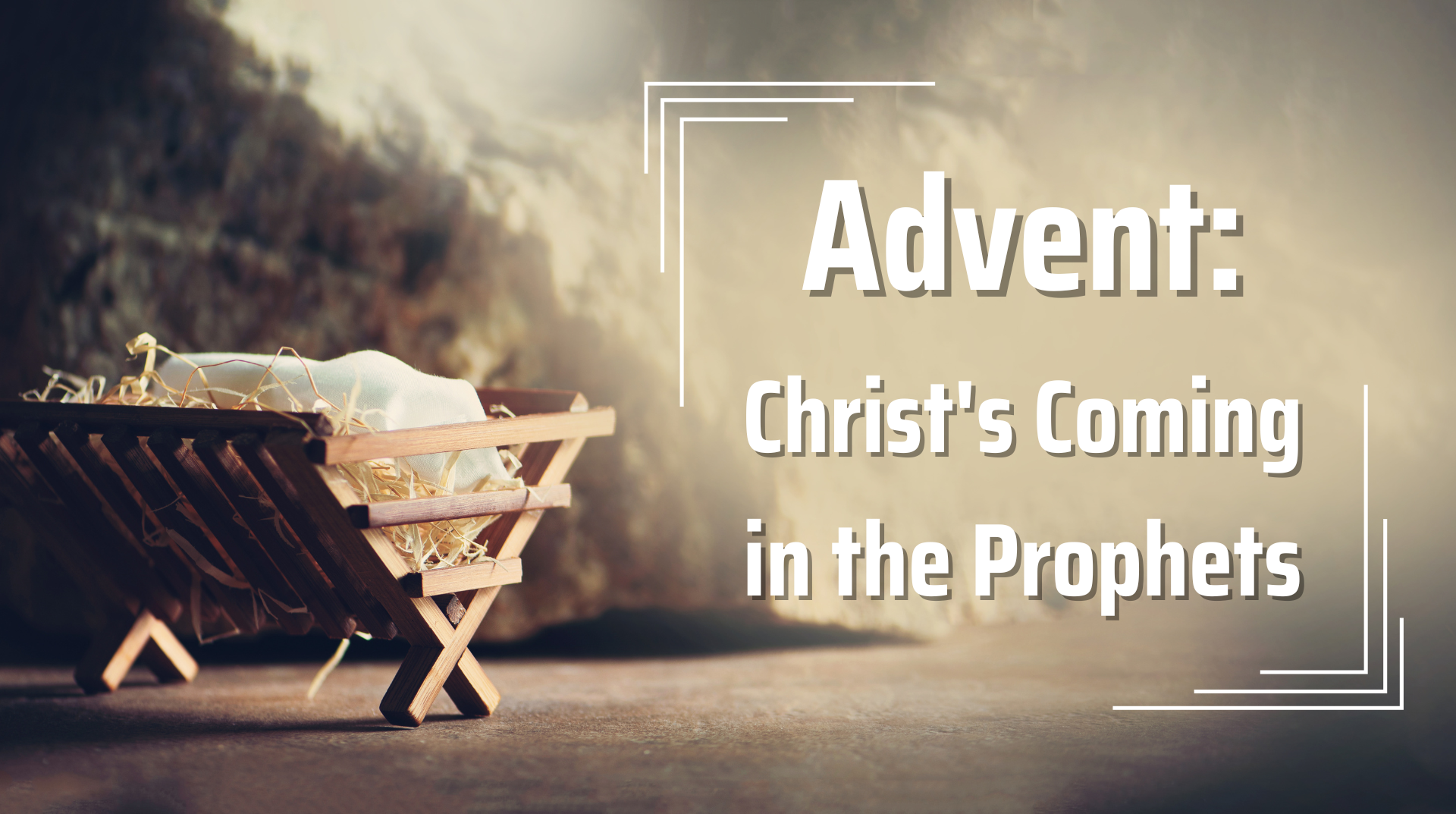 Advent: Christ's Coming in the Prophets banner