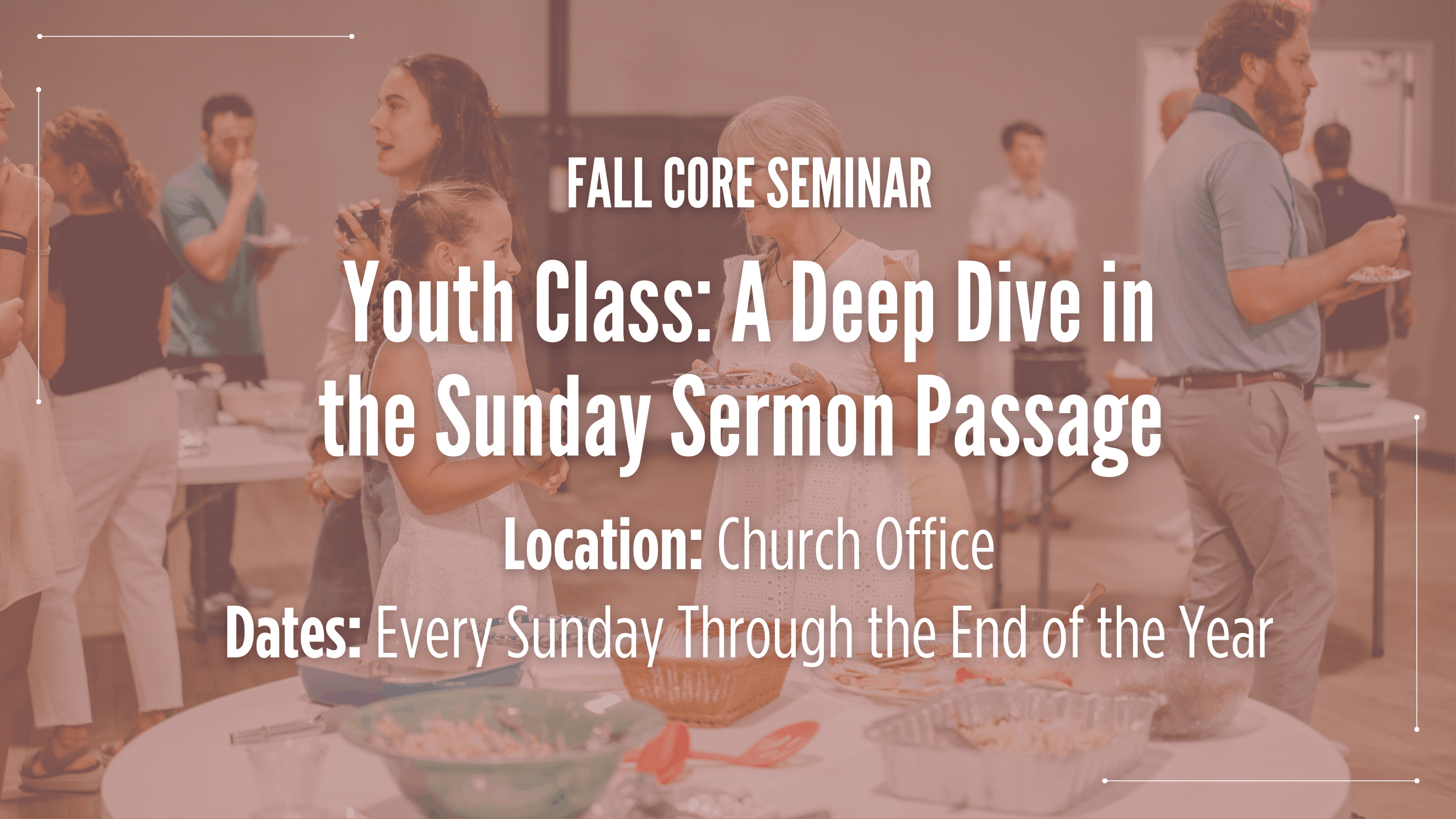 Core Seminar FA26 - Youth Core Seminar - Sunday Sermon Study (1)