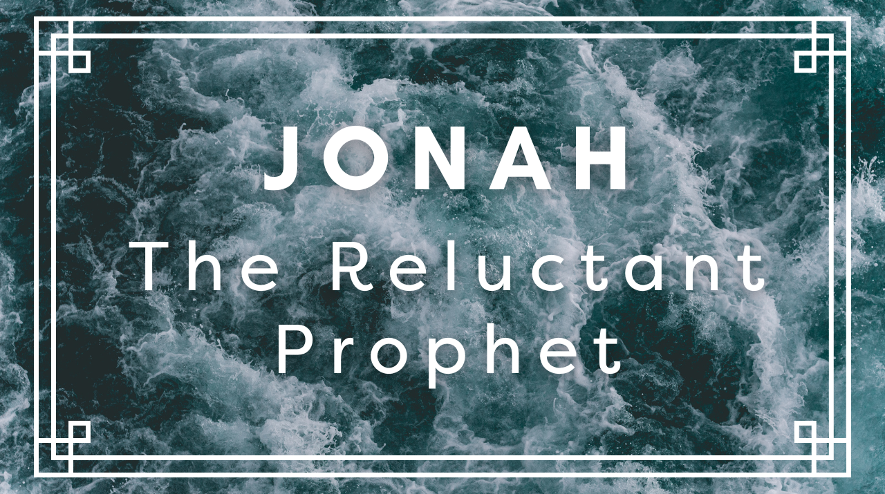 Jonah: The Reluctant Prophet banner