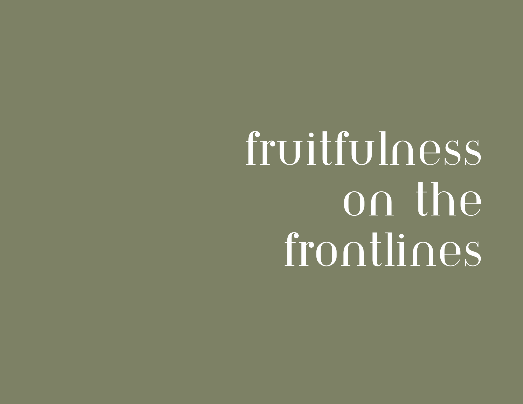 Fruitfulness on the Frontlines banner