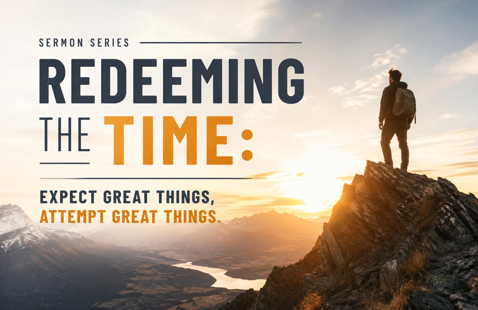 Redeeming the Time: Expect Great Things, Attempt Great Things series image