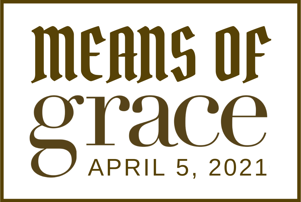 Means of Grace 04