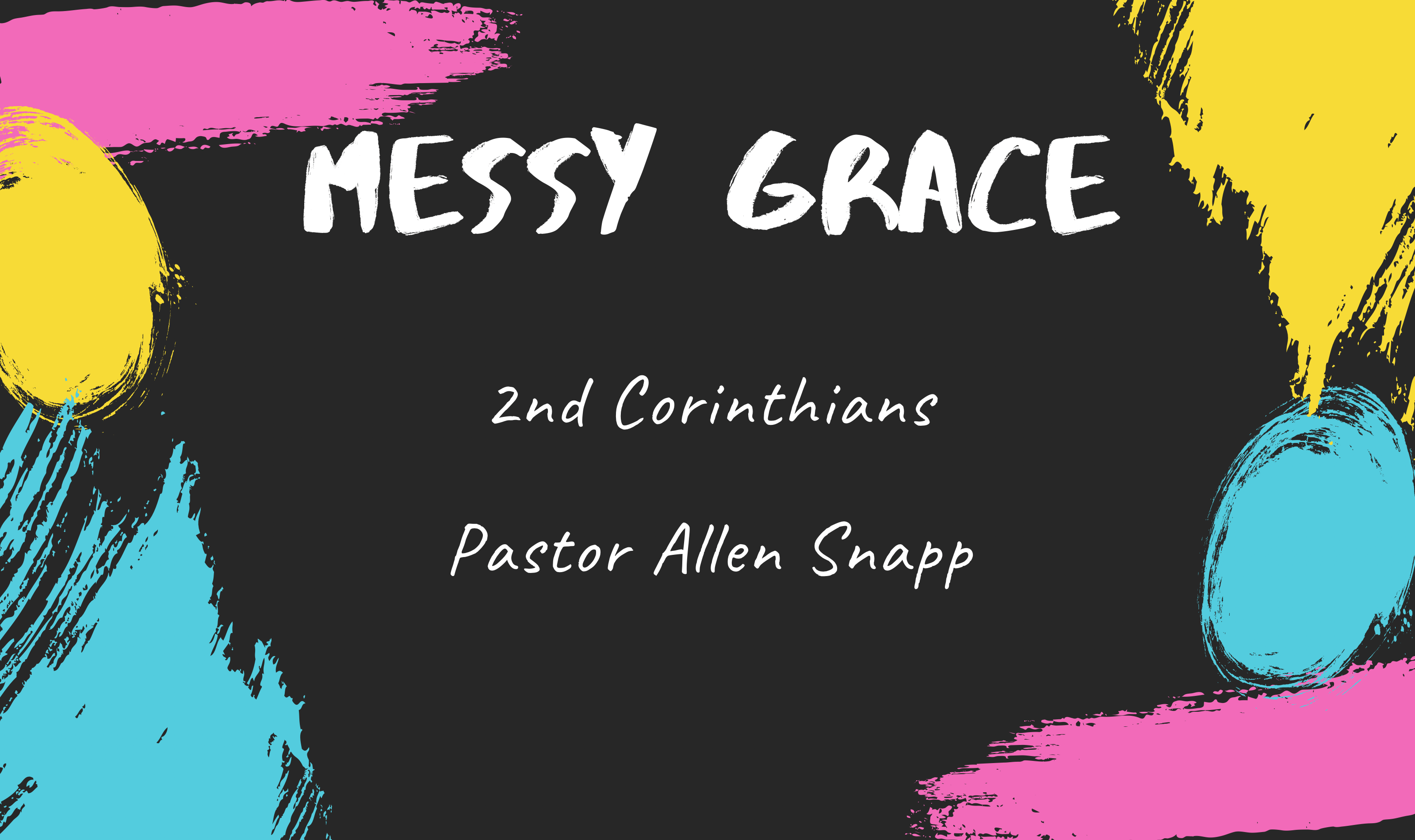 Messy Grace: Second Corinthians  banner