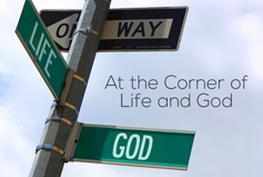 At the Corner of Life and God banner