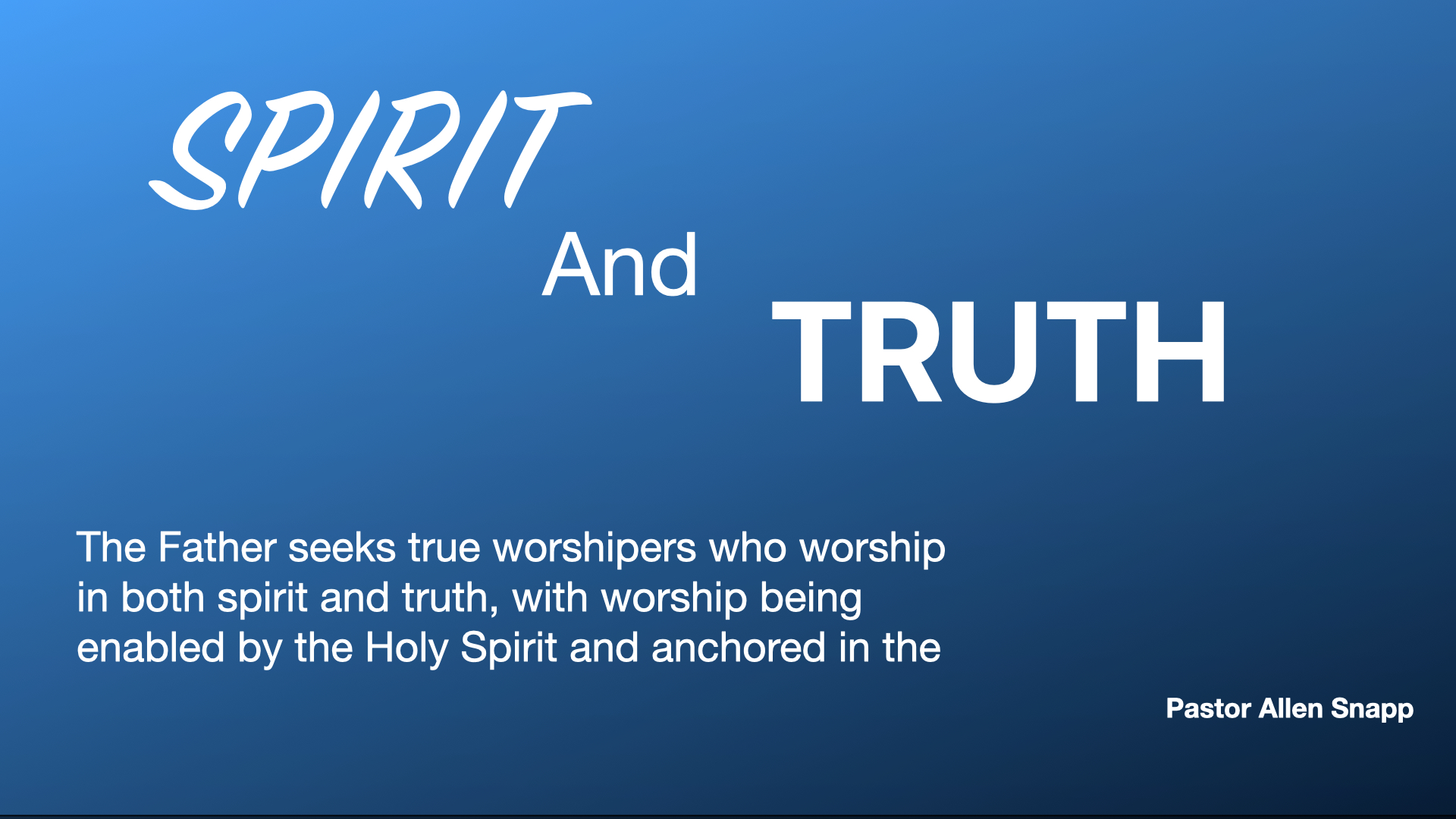Spirit and Truth banner