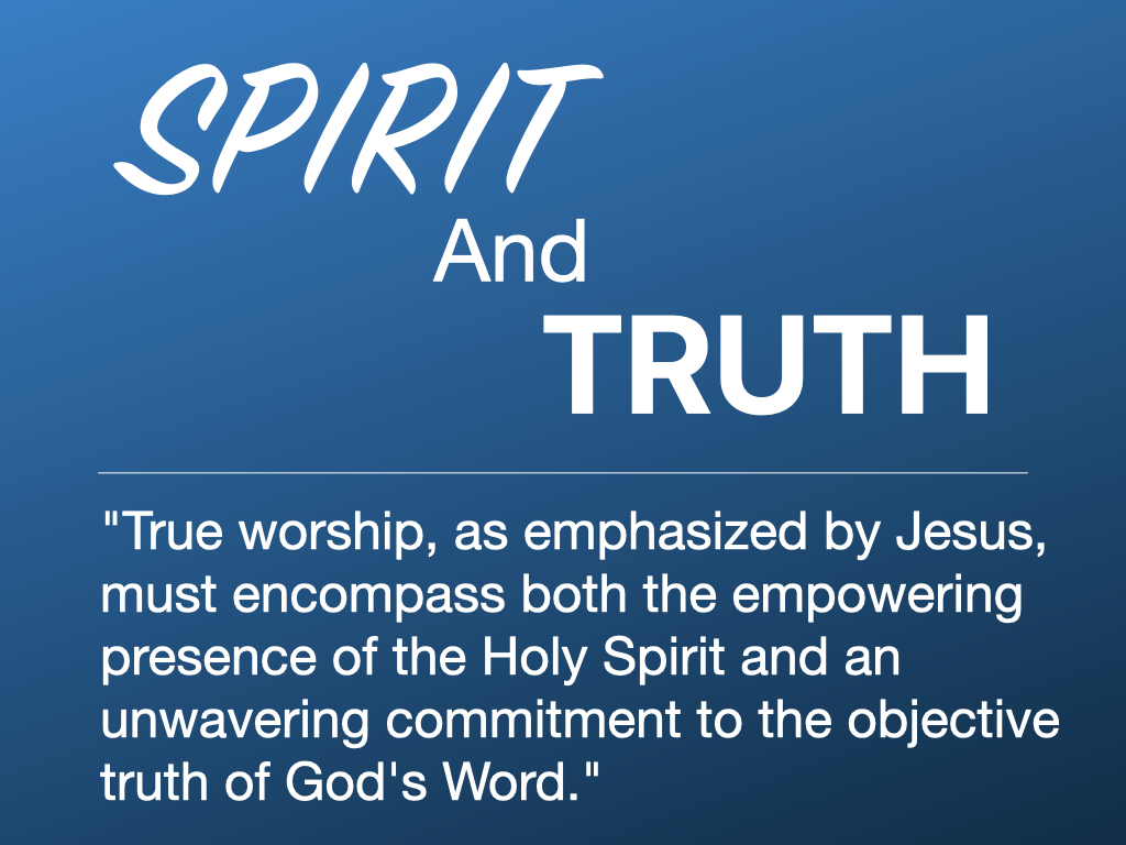 Spirit and Truth 2024 banner