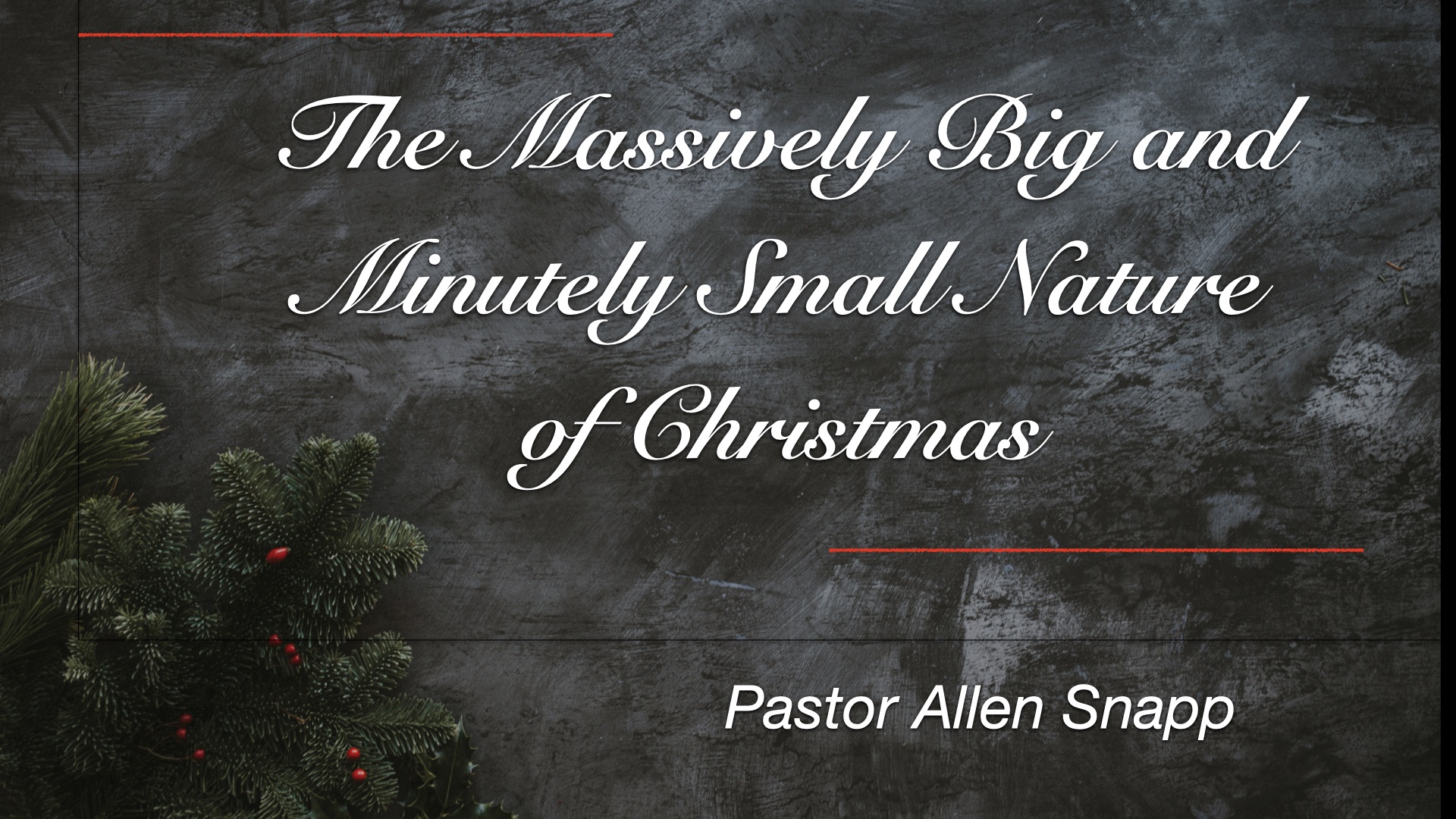 The Massively Big and Minutely Small Nature of Christmas banner