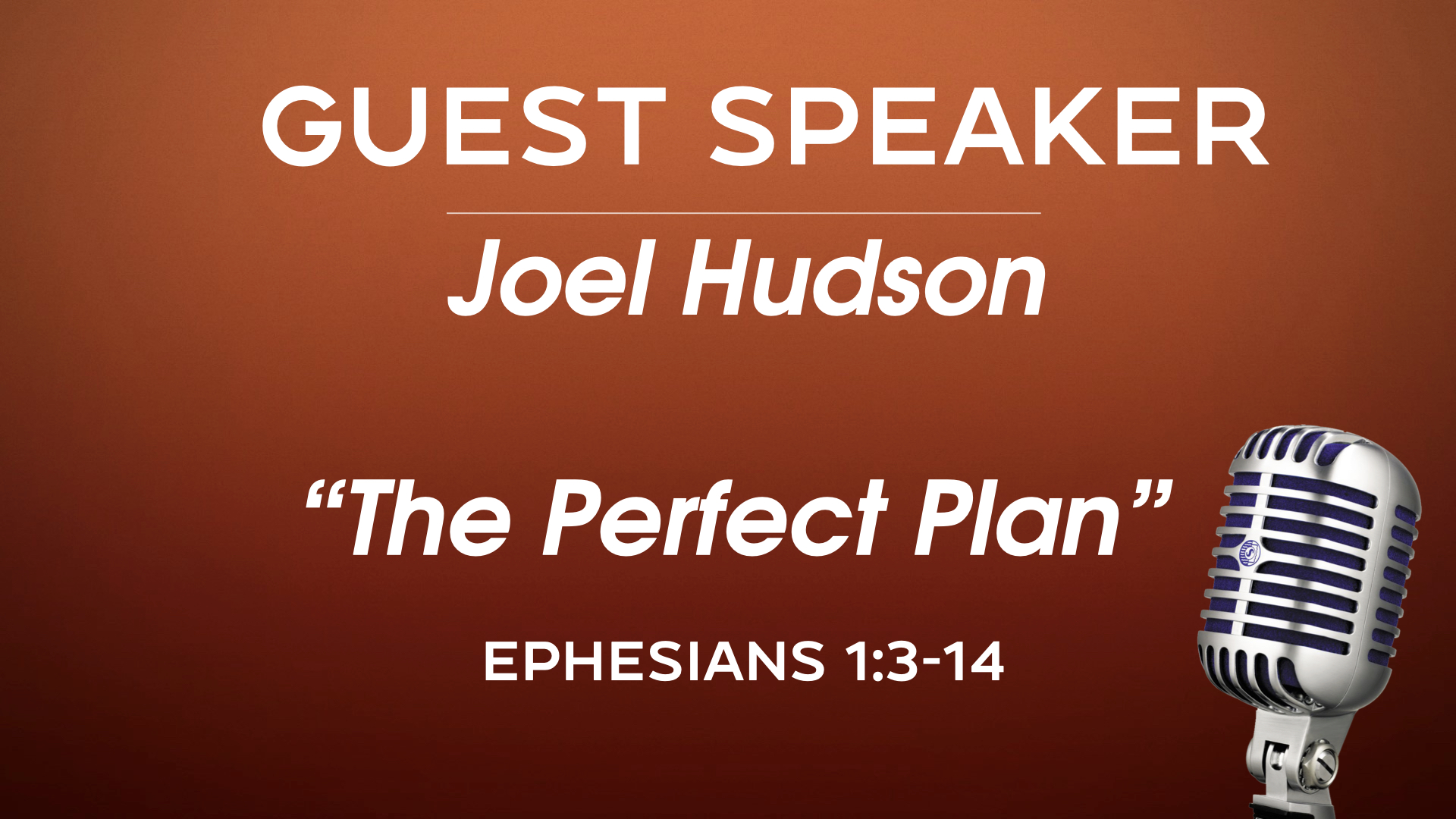 The Perfect Plan - Joel Hudson Guest Speaker banner