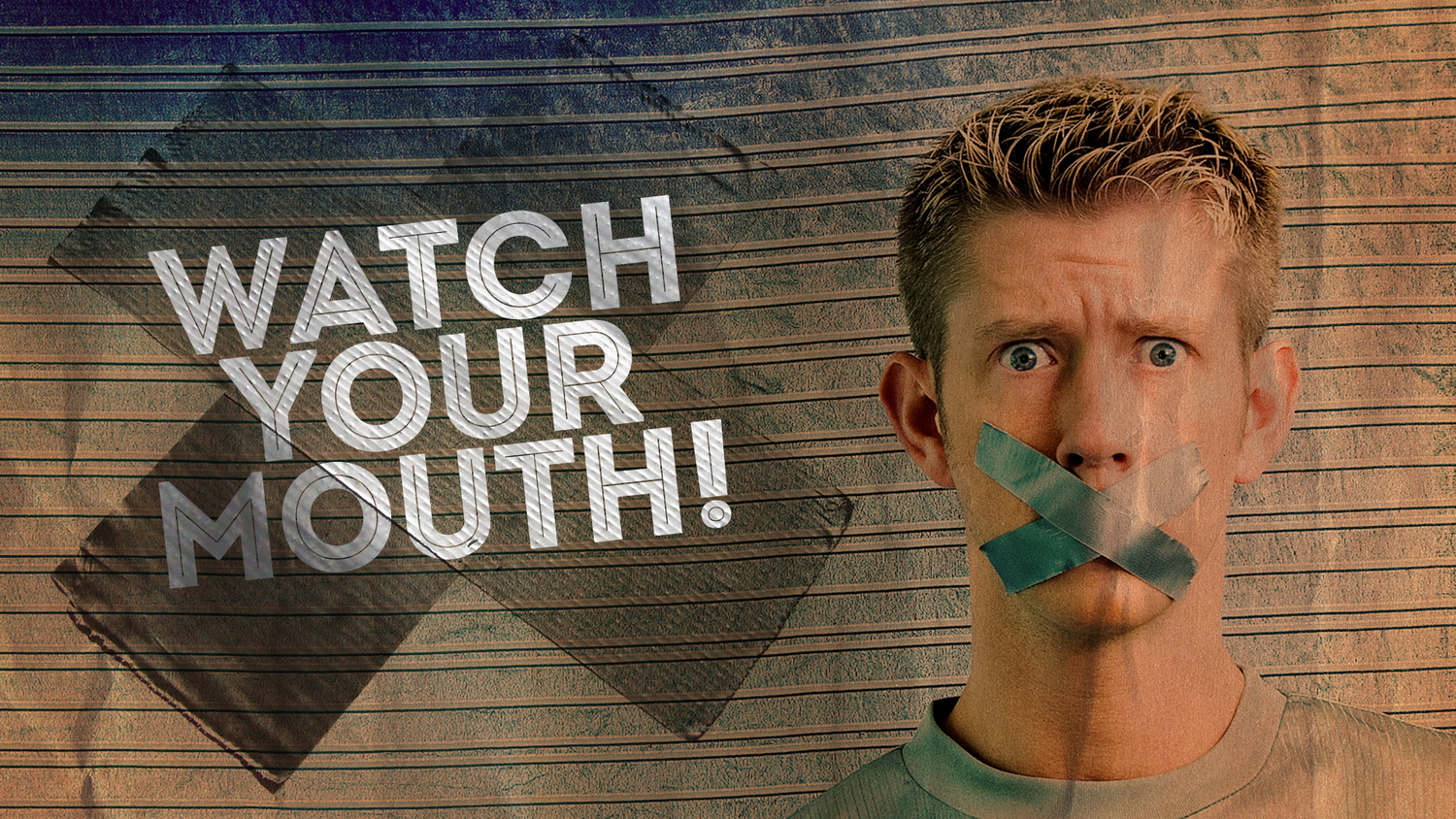 Watch Your Mouth banner
