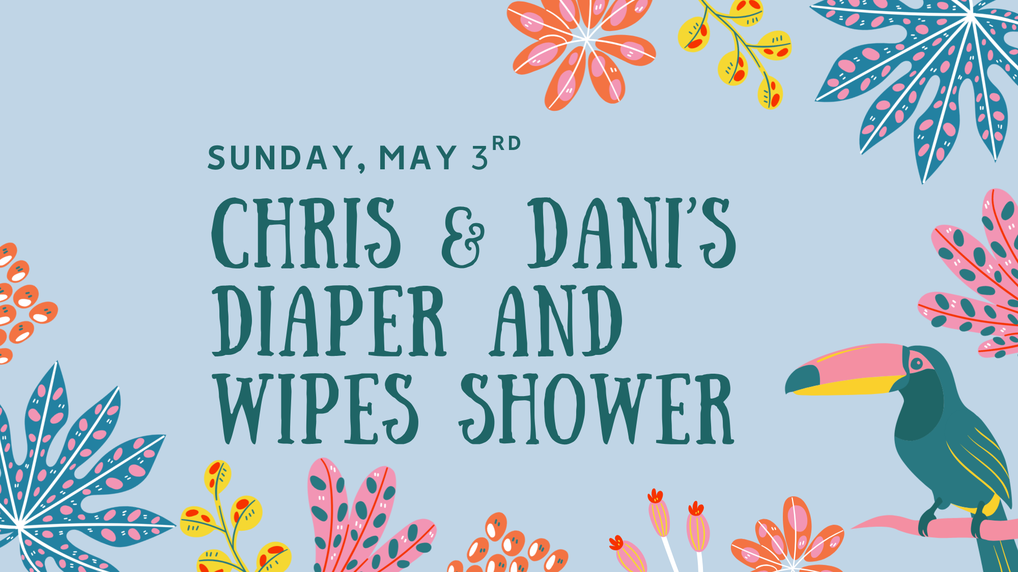 CHRis & Dani’s diaper and wipes shower