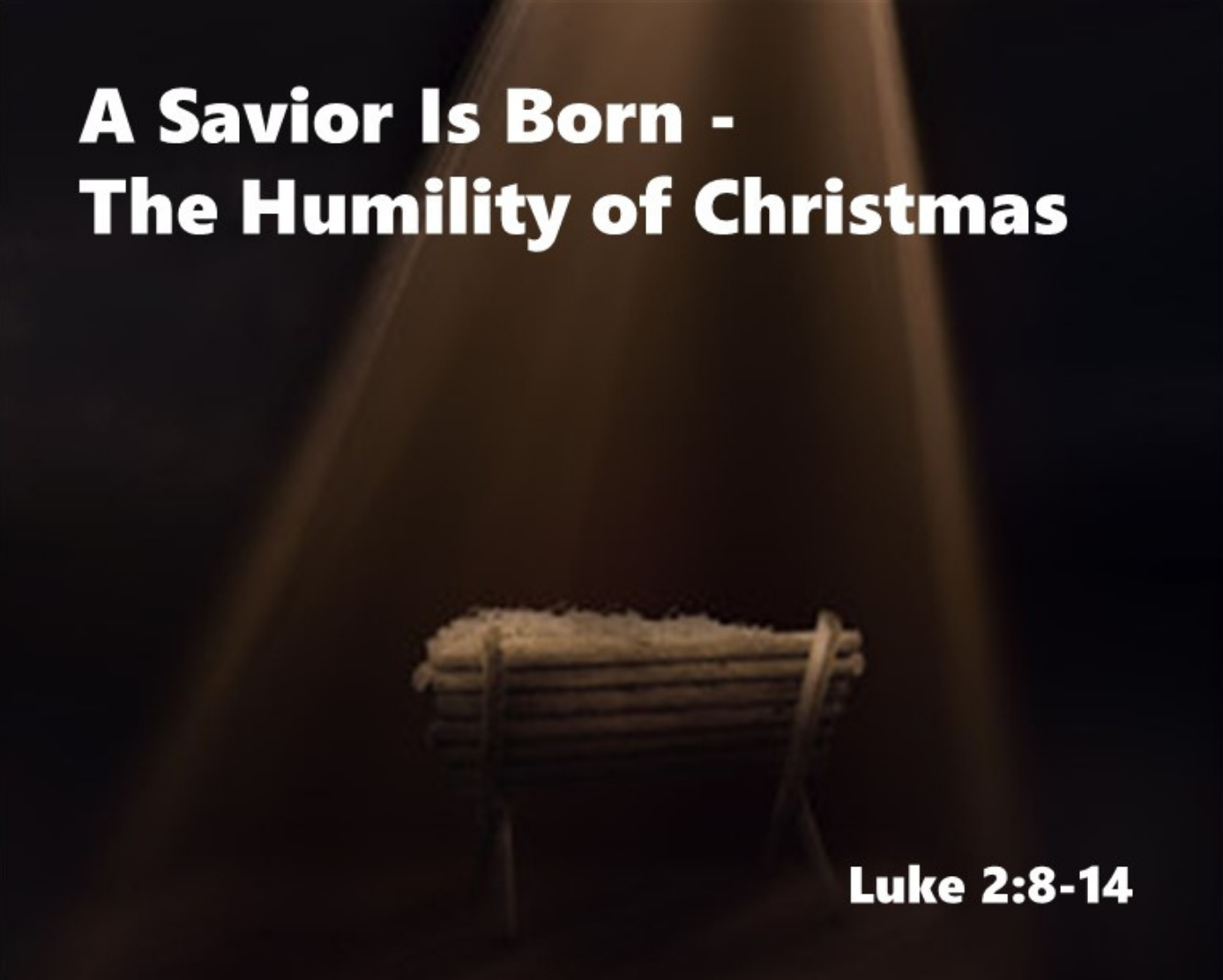 A Savior Is Born: The Humility of Christmas banner