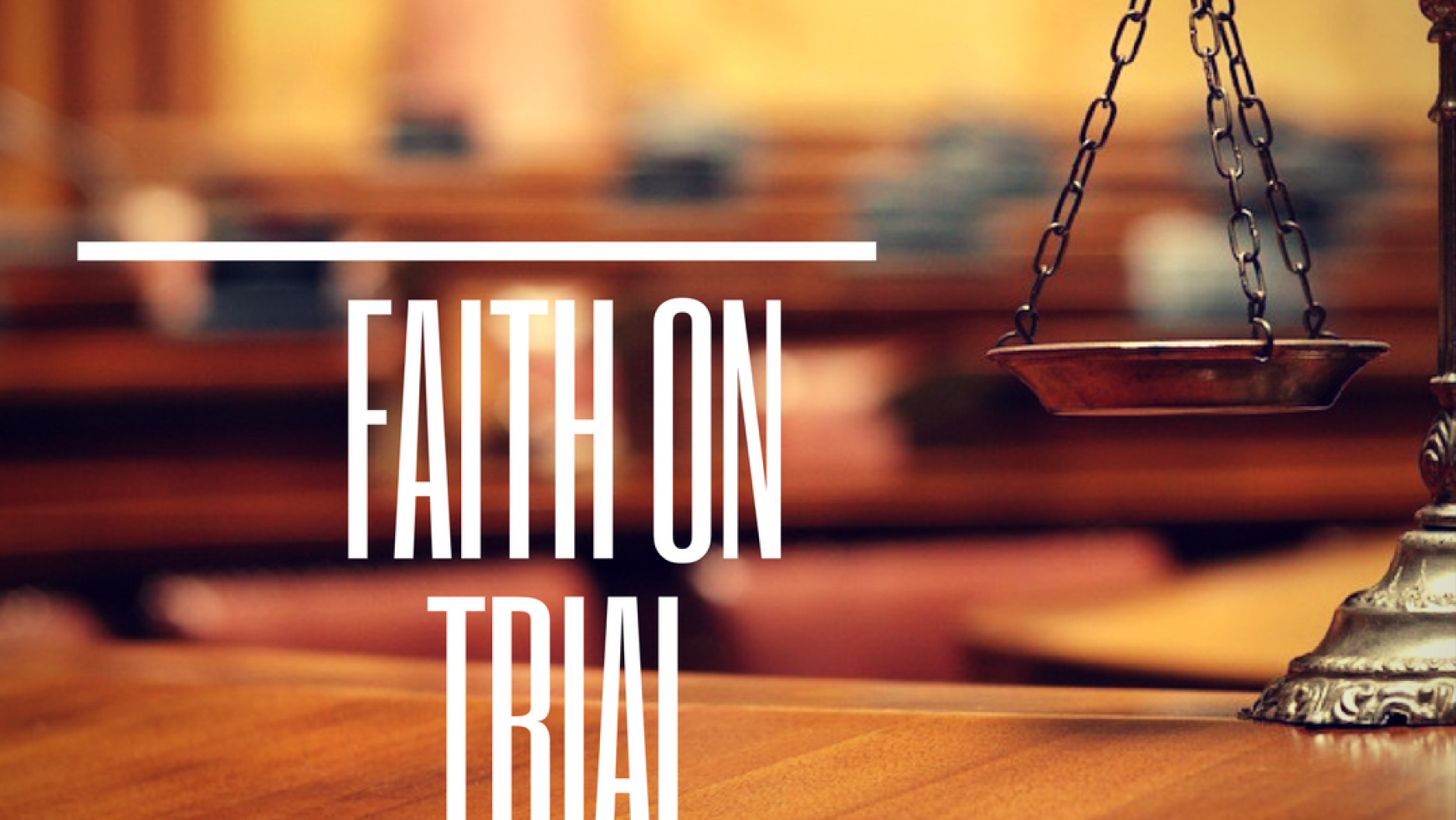 Faith-on-Trial-2-1740x980